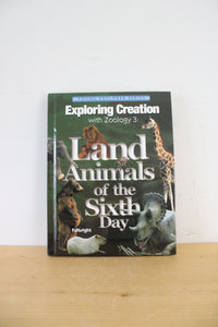 Exploring Creation With Zoology 3: Land Animals Of The Sixth Day By Jeannie K. Fulbright