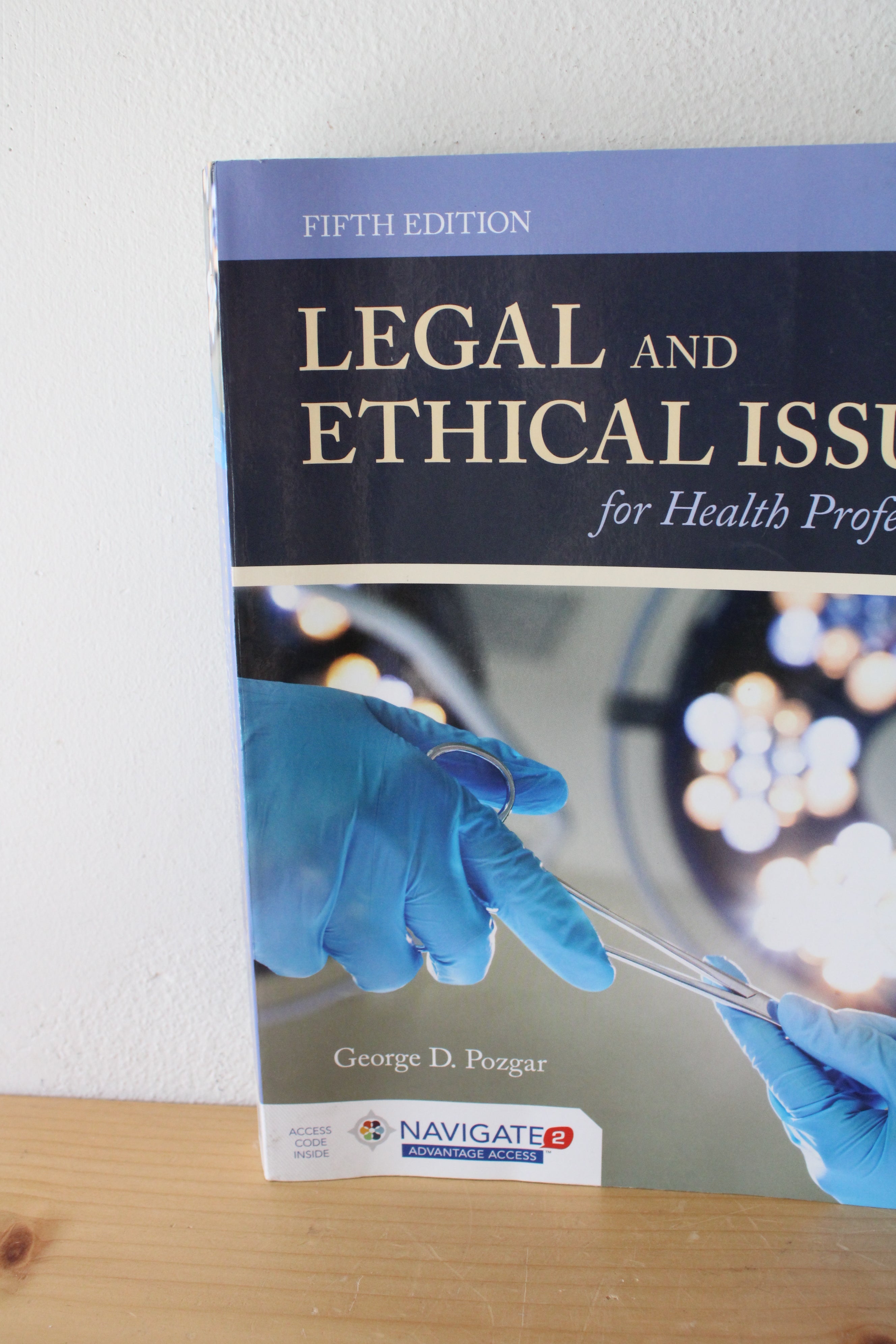 Legal & Ethical Issues For Health Professionals By George D. Pozgar