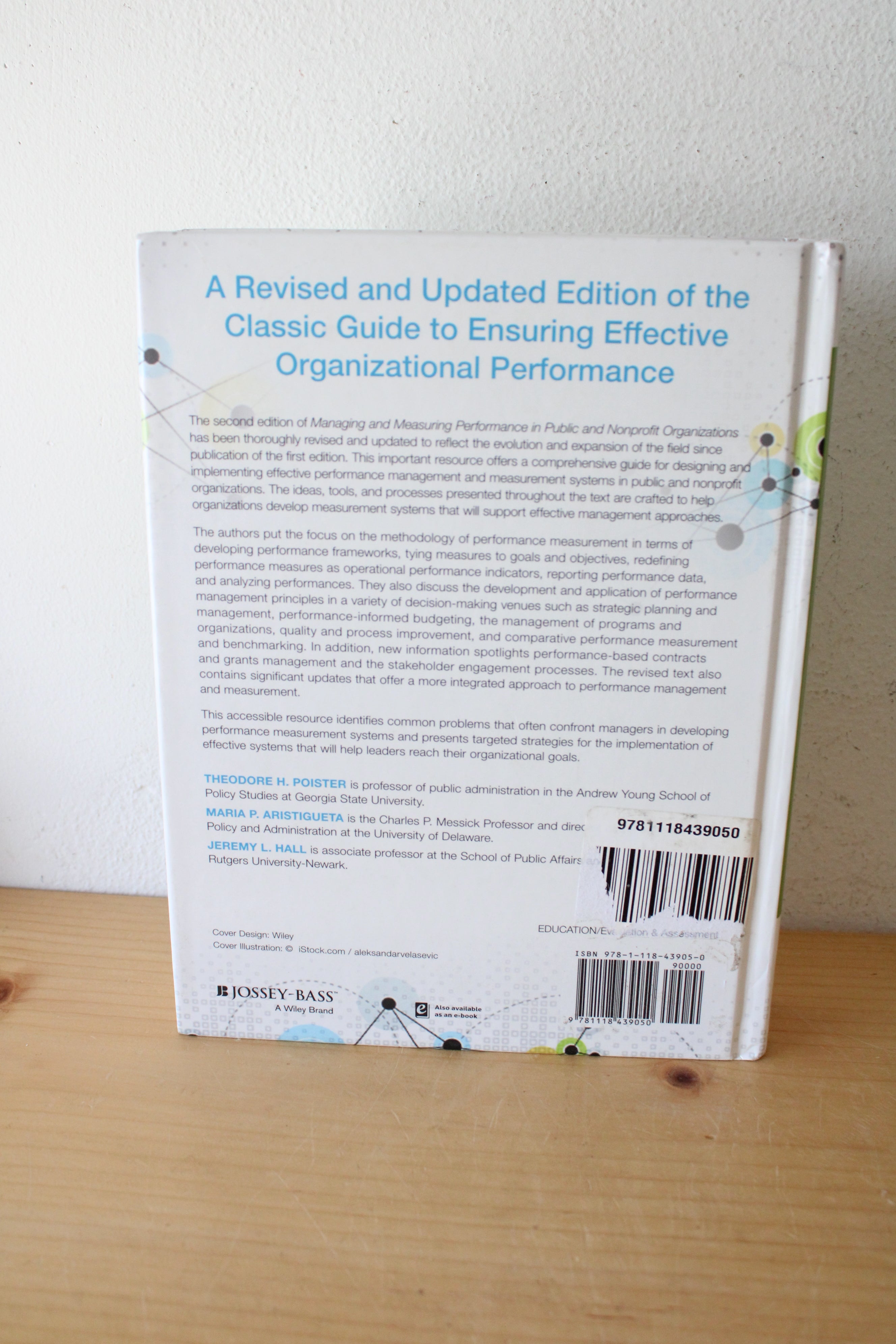 Managing & Measuring Performance In Public & Nonprofit Organizations: An Integrated Approach By Theodore H. Poister, Maria P. Aristigueta, & Jeremy L. Hall