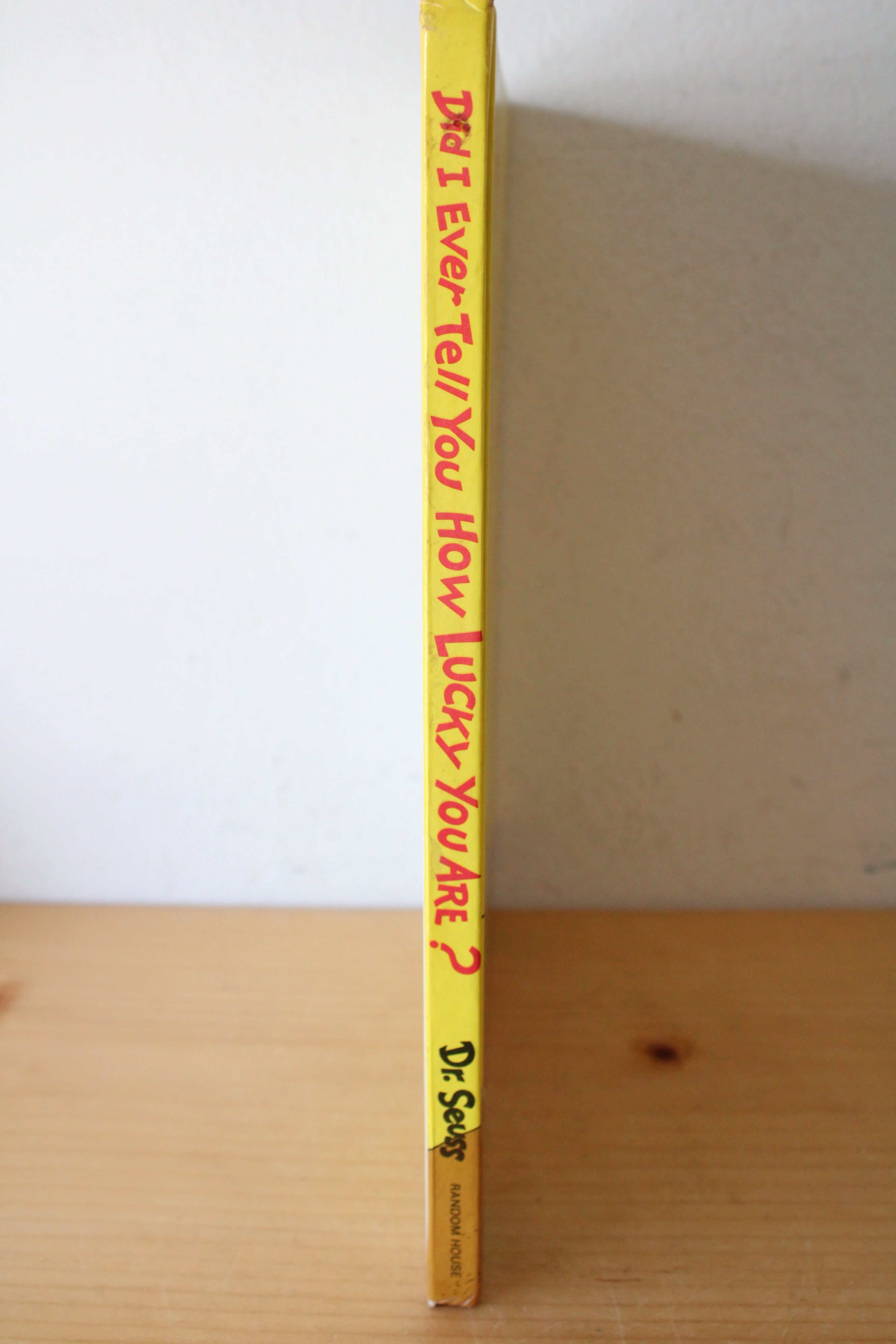 Vintage First Edition Of Did I Ever Tell You How Lucky You Are? By Dr. Seuss