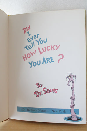 Vintage First Edition Of Did I Ever Tell You How Lucky You Are? By Dr. Seuss