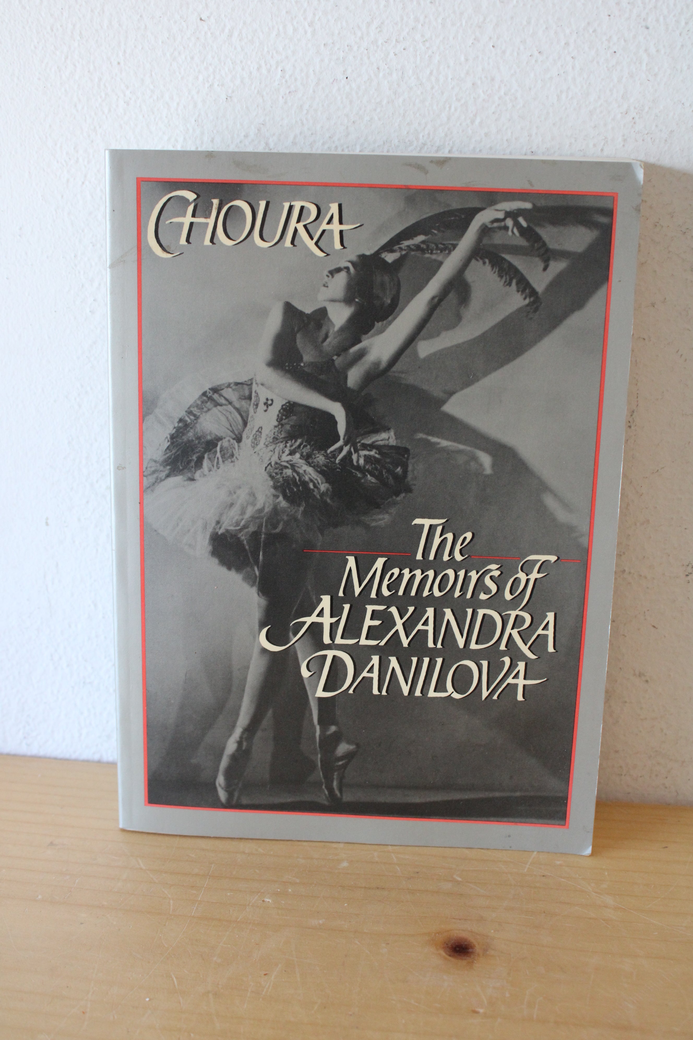 Signed Copy Of Choura: The Memoirs Of Alexandra Danilova