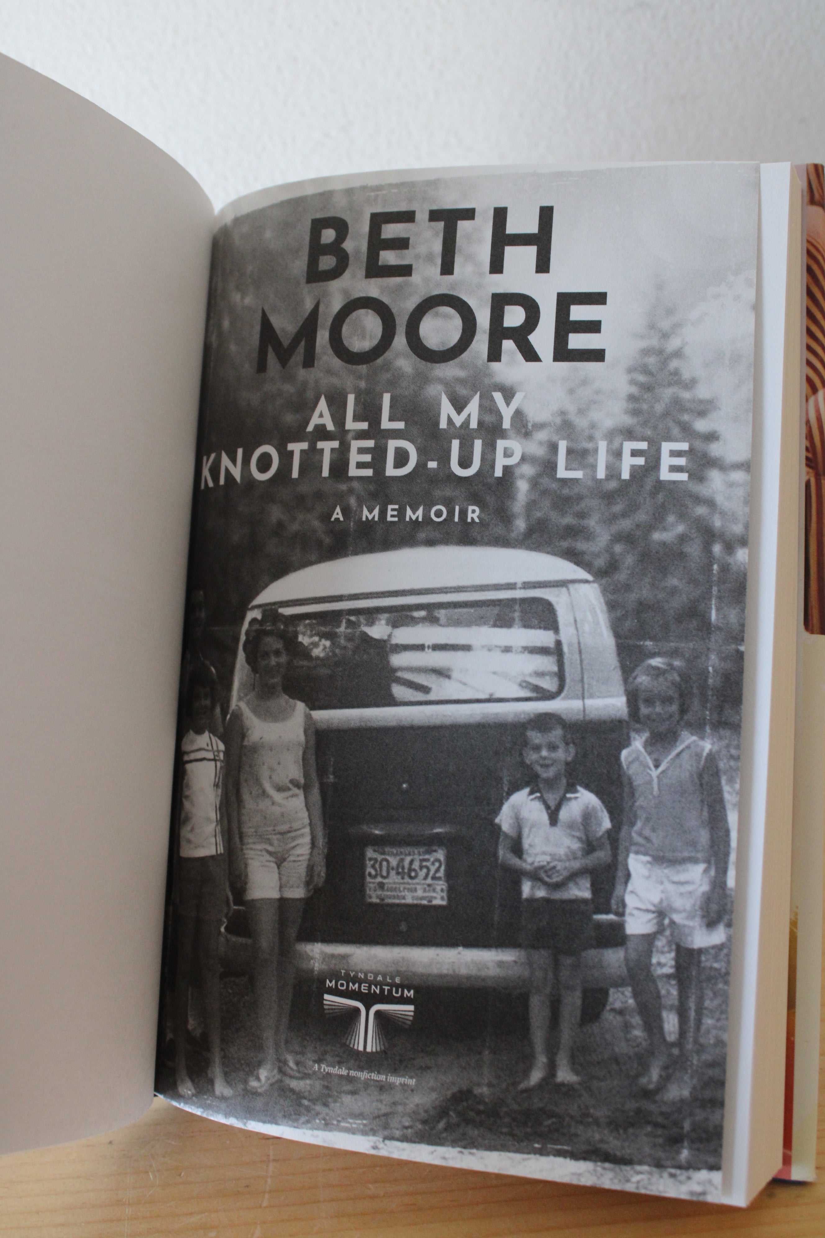 All My Knotted Up Life: A Memoir By Beth Moore