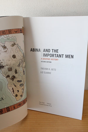 Abina And The Important Men: A graphic History By Trevor R. Getz & Liz Clarke Second Edition