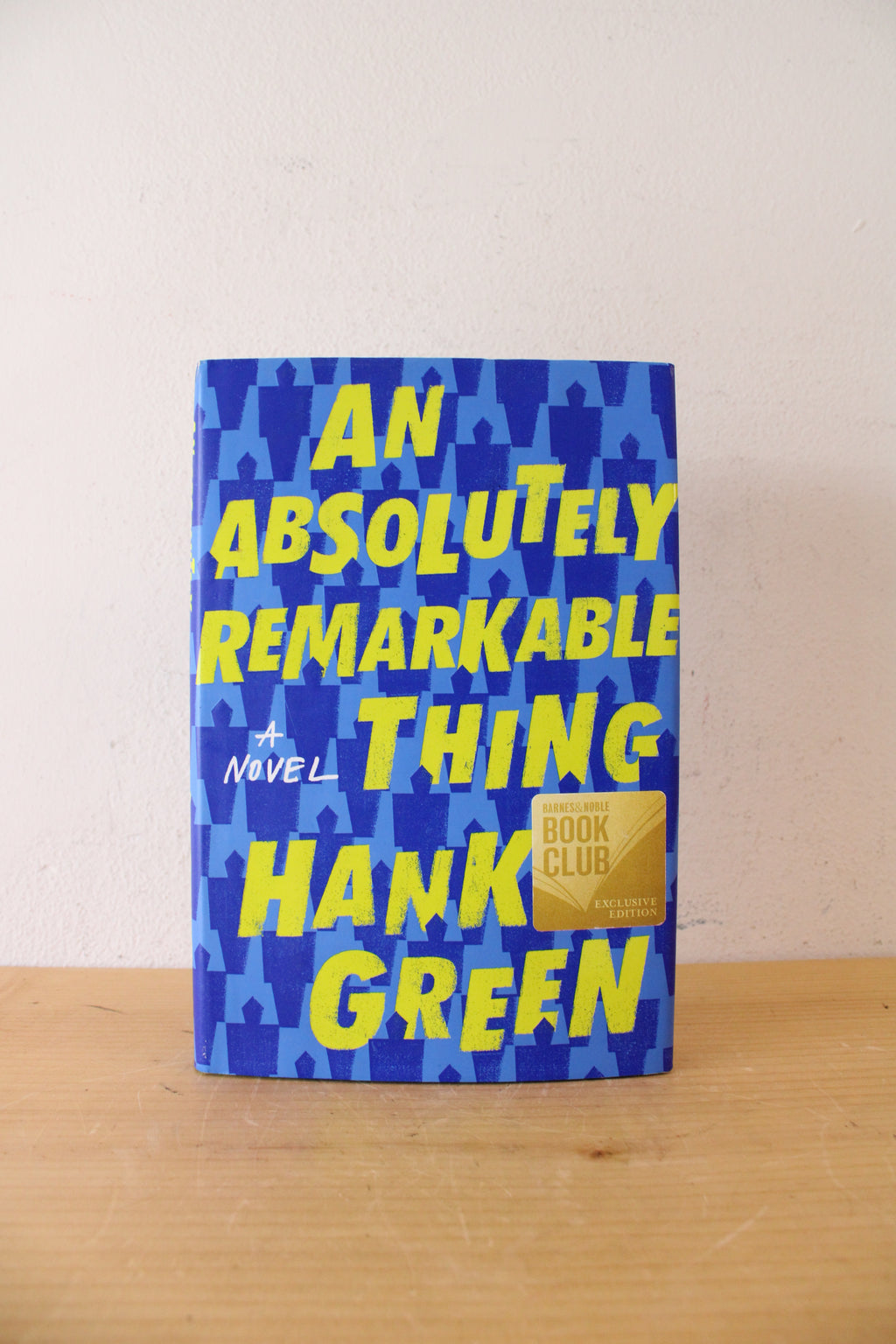 An Absolutely Remarkable Thing By Hank Green Signed Copy