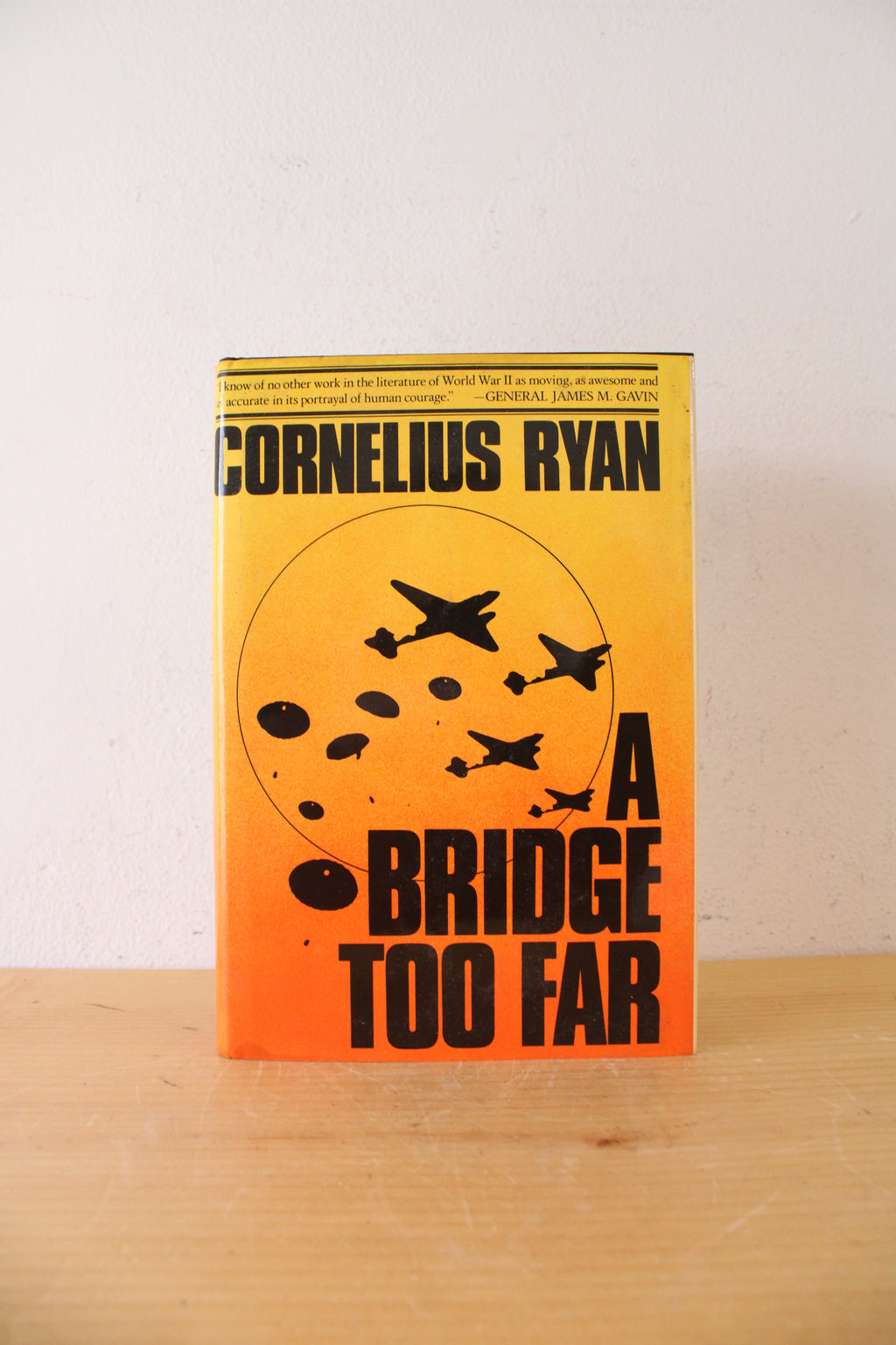 A Bridge Too Far By Cornelius Ryan Signed Copy