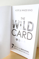 The Wild Card: 7 Steps To An Educator's Creative Breakthrough By Hope & Wade King