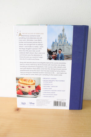 Walt Disney World Delicious Disney: Recipes & Stories From The Most Magical Place On Earth