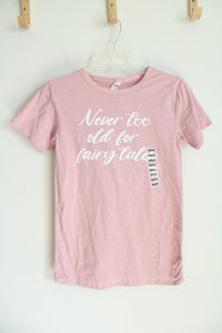 NEW "Never Too Old For Fairytales" Pink Top | M