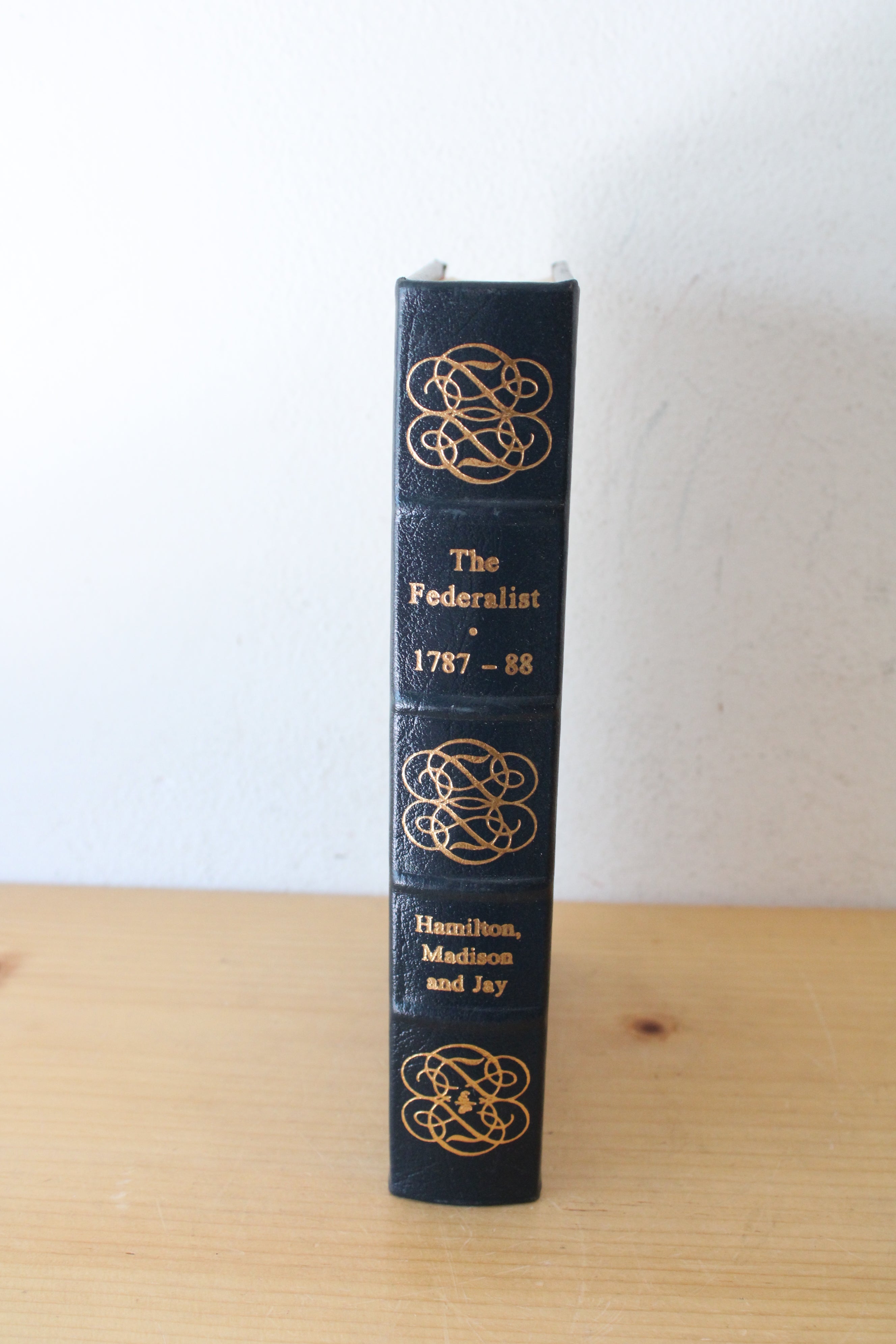 The Federalist Papers 1787-88 By Alexander Hamilton John Jay & John Madison Easton Press Edition