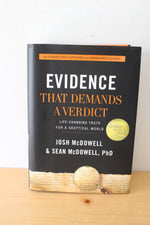 Evidence That Demands A Verdict: Life Changing Truth For A Skeptical World By Josh McDowell and Sean McDowell, PhD