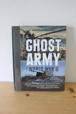 The Ghost Army Of World War II By Rick Beyer and Elizabeth Sayles