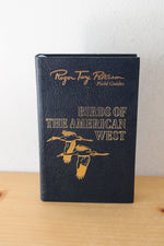 Roger Tory Peterson Field Guide Birds Of The American West Easton Press